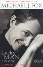 Michael J Fox Lucky Man A Memoir