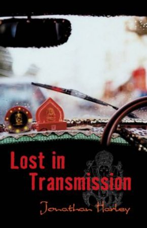 Lost In Transmission by Jonathan Harley