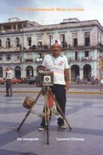 The Handsomest Man In Cuba An Escapade