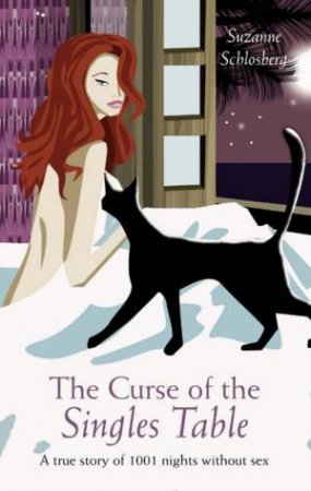 The Curse Of The Singles Table by Suzanne Schlosberg