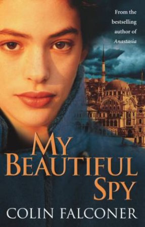 My Beautiful Spy by Colin Falconer