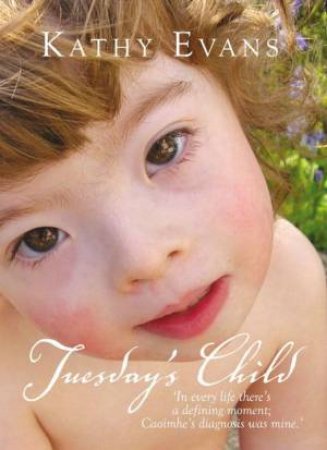 Tuesday's Child by Kathy Evans