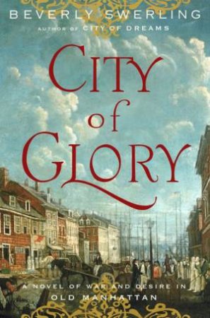 City Of Glory by Beverly Swerling