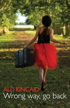 Wrong Way, Go Back by Alli Kincaid