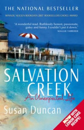 Salvation Creek: An Unexpected Life by Susan Duncan