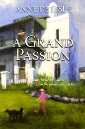 A Grand Passion by Anne De Lisle