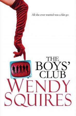 The Boys' Club by Wendy Squires