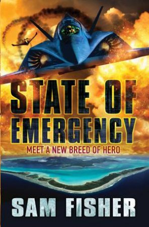 State of Emergency: Meet a New Breed of Hero by Sam Fisher