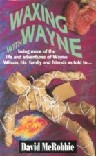 Waxing With Wayne
