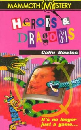 Heroes and Dragons by Colin Bowles