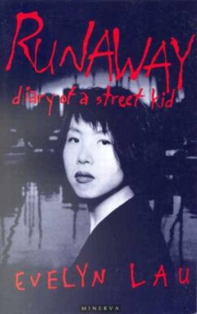 Runaway: Diary Of A Street Kid by Evelyn Lau