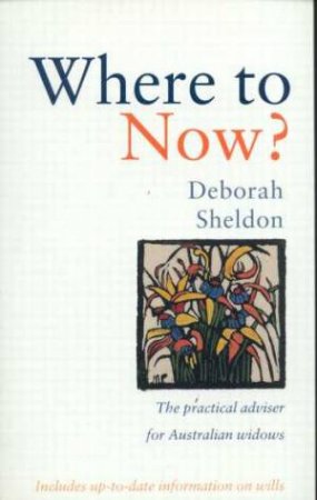 Where To Now? by Deborah Sheldon