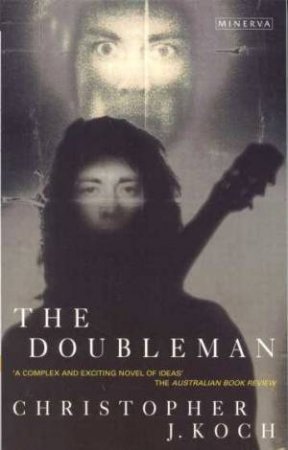 The Doubleman by Christopher Koch