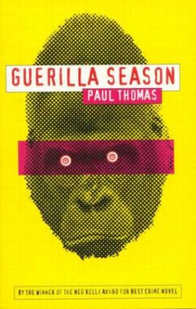 Guerilla Season by Paul Thomas