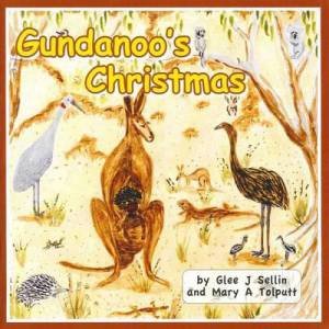 Gundanoo's Christmas by Glee Sellin