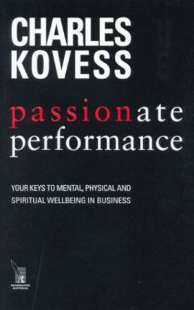 Passionate Performance by Charles Kovess