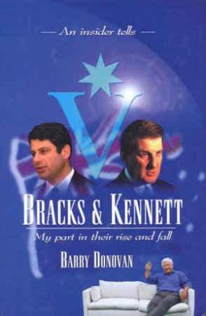 Bracks & Kennett by Barry Donovan