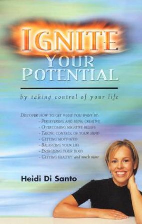 Ignite Your Potential by Heidi De Santo