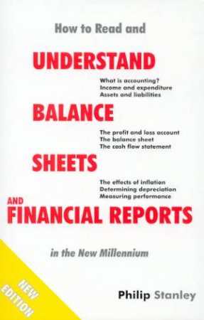 How To Read And Understand Balance Sheets And Financial Reports by Philip Stanley