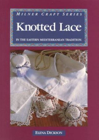 Knotted Lace by Elena Dickson