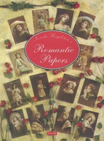 Romantic Papers by Nerida Singleton