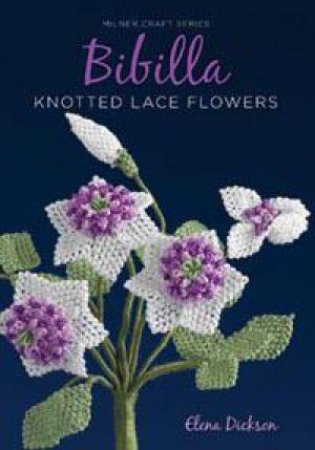 Bibilla Knotted Lace Flowers by Elana Dickson