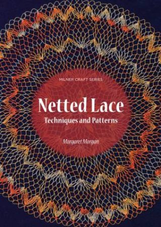 Netted Lace by Margaret Morgan