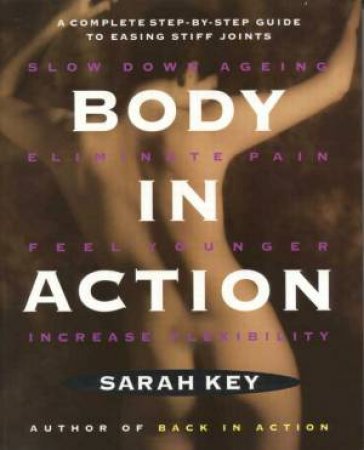 Body In Action by Sarah Key