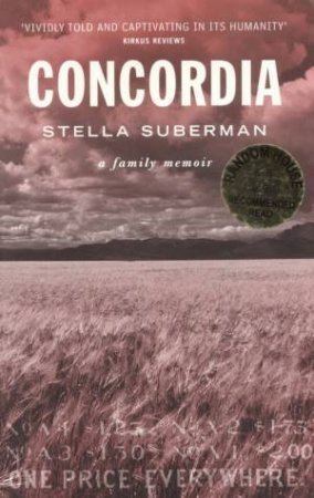 Concordia: A Family Memoir by Stella Suberman