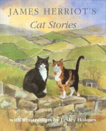 James Herriot's Cat Stories by James Herriot