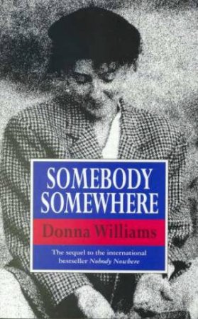 Somebody Somewhere by Donna Williams