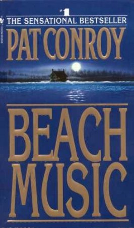 Beach Music by Pat Conroy