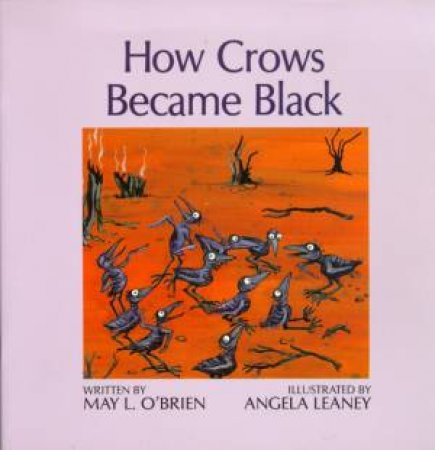 How the Crows Became Black by May O'Brien