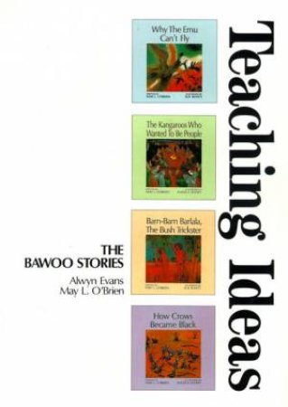 The Bawoo Stories: Teaching Ideas by May O'Brien