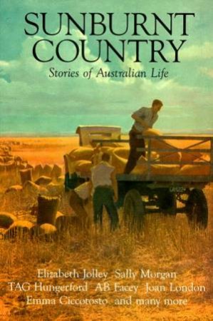 Sunburnt Country: Stories of Australian Life by B R Coffey