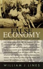 False Economy Australia In the Twentieth Century