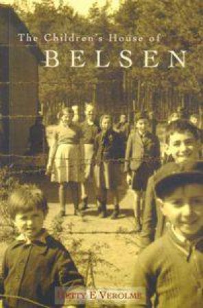 Children's House Of Belsen by Hetti Verolme