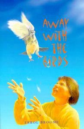 Away With The Birds by Errol Broome