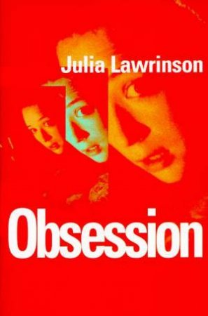 Obsession by Julia Lawrinson