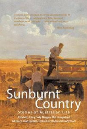 Sunburnt Country: Stories Of Australian Life by B R Coffey