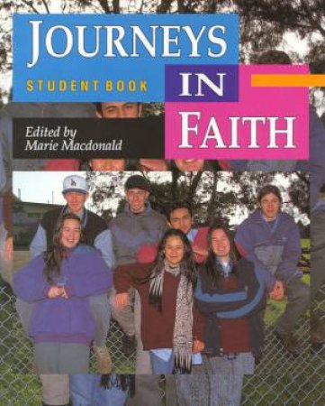 Journeys In Faith - Student Book by Marie Macdonald