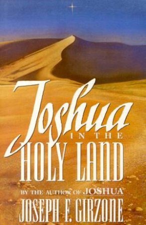 Joshua In The Holy Land by Joseph F Girzone