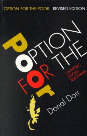 Option For The Poor by Donal Dorr