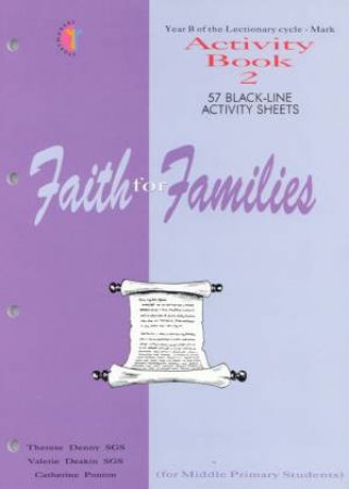 Faith For Families: Year B - Mark: Activity Book 2 by Deakin / Denny / Ponton