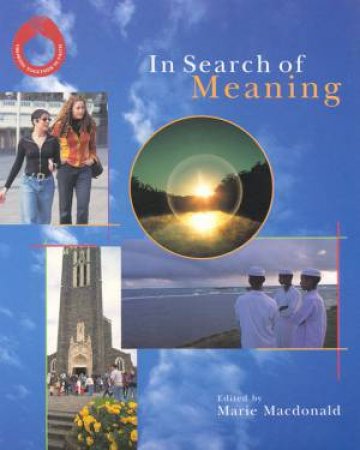 In Search Of Meaning - Student Book by Marie Macdonald