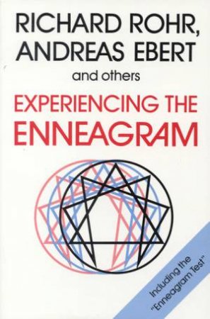 Experiencing The Enneagram by Richard Rohr & Andreas Ebert