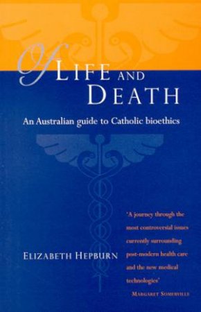 Of Life And Death by Elizabeth Hepburn