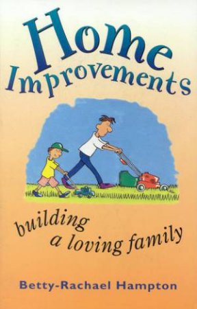 Home Improvements by Betty-Rachael Hampton