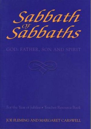 Sabbath Of Sabbaths by Joe Fleming & Vargaret Carswell