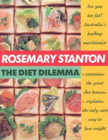 The Diet Dilemma by Rosemary Stanton